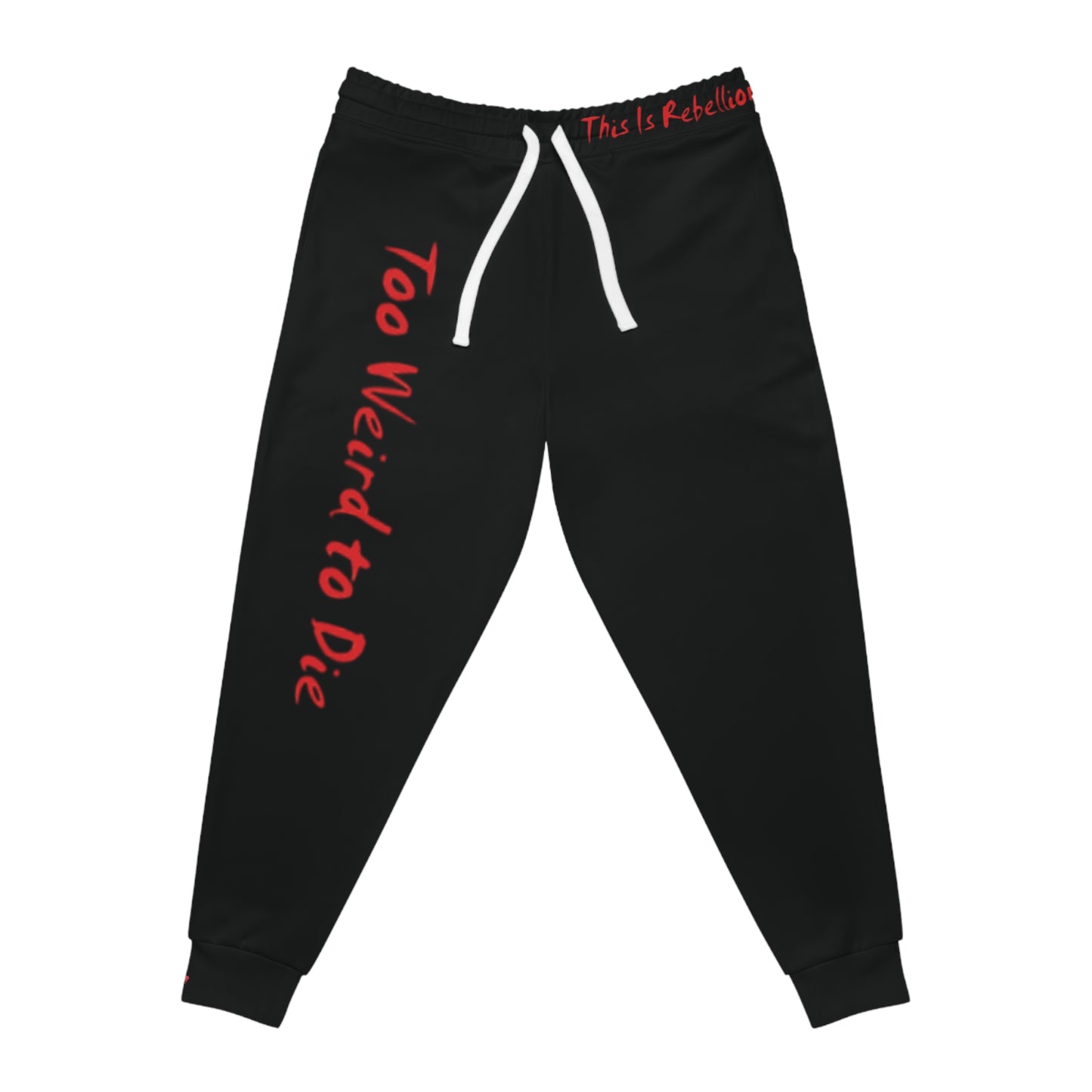 Weird to Die YupStuff – Athletic Joggers - “Built to move. Born to stand out. Too weird to die!”